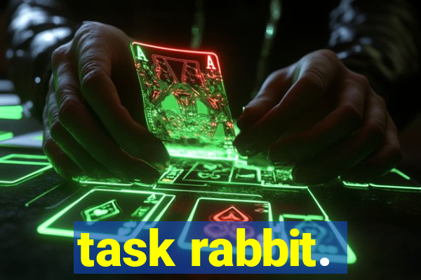 task rabbit.